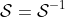 \mathcal{S}=\mathcal{S}^{-1}
